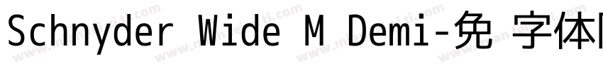 Schnyder Wide M Demi字体转换